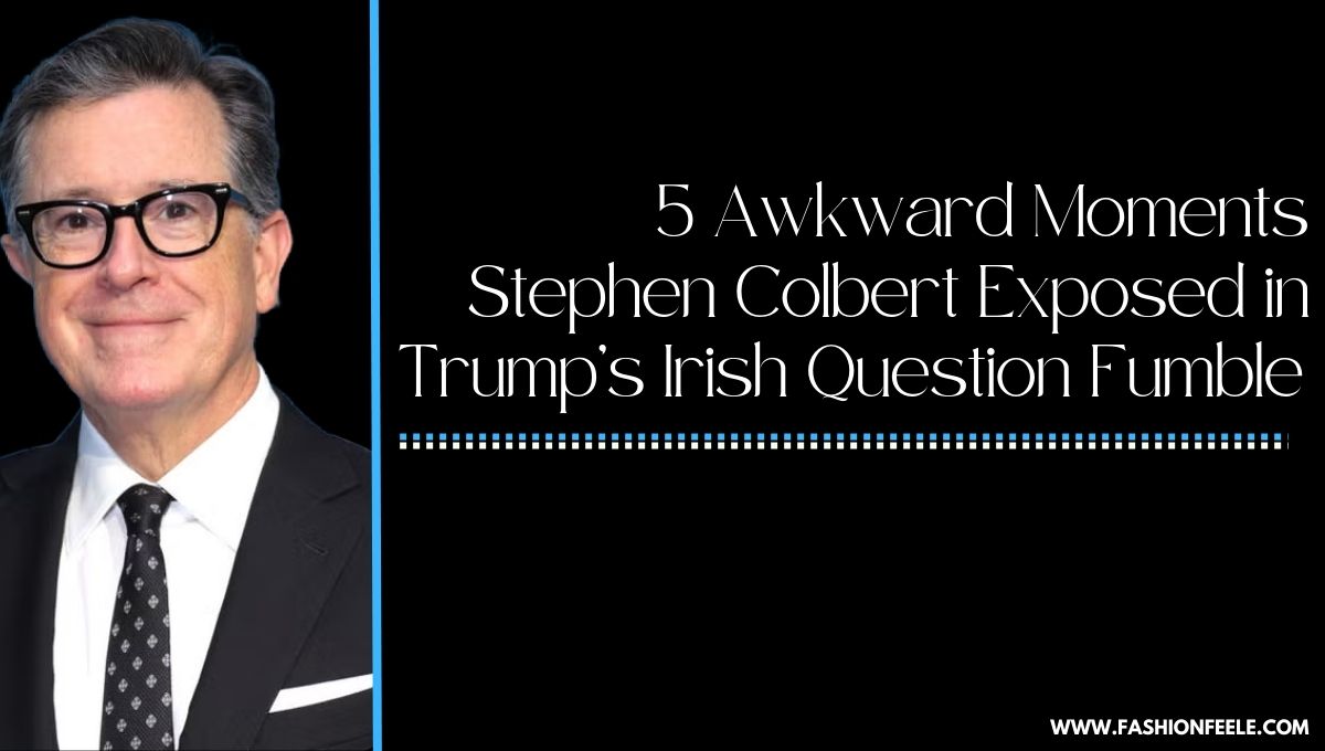 Stephen Colbert reacts to Trump’s awkward Irish question moment